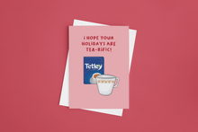 Load image into Gallery viewer, Tea-rific Holiday 5x7 Card