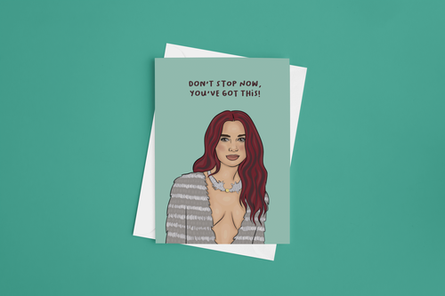 Don't Stop Now 5x7 Card