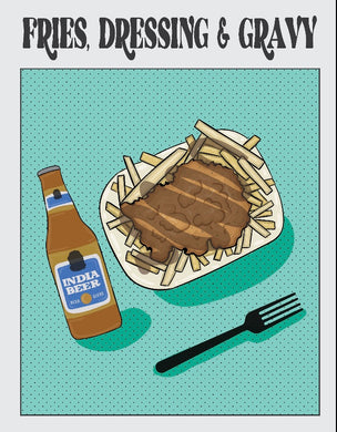Fries, Dressing & Gravy Print